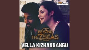 Vella Kizhakkangu Song