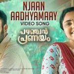 Njaan Aadhyamaay Song