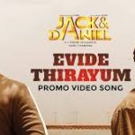 Evide Thirayum Song