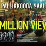 Pallikkoda Naluthotte Song
