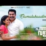 Ela Malakkaadinullil Song