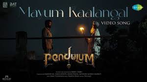 Maayum Kaalanagal Song