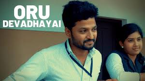 Oru Devadhayai Song