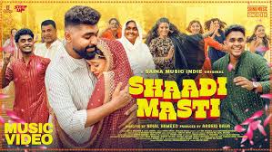 Shaadi Masti Song